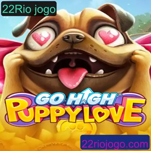 GoHighPuppyLove: Descubra o Encantador Mundo do 22Rio Jogo