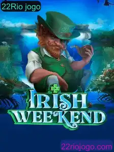 Descubra o Jogo Irresistível: IrishWeekend e as Emoções de 22Rio