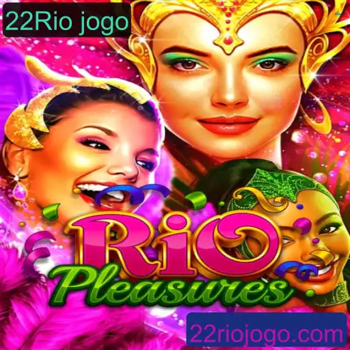 Explorando RioPleasures: O Novo Fenômeno do 22Rio Jogo