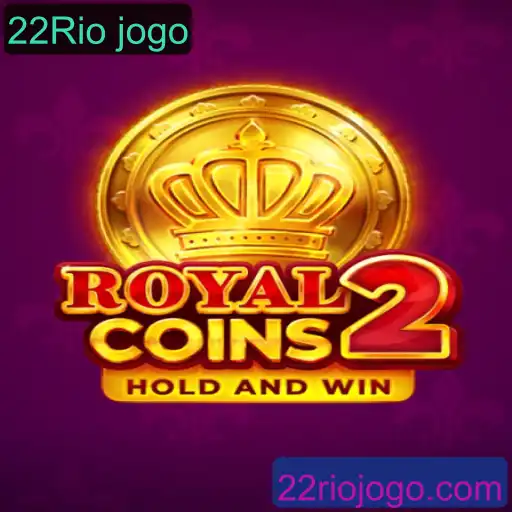 Descubra RoyalCoins2: O Emocionante Mundo do 22Rio Jogo